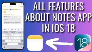 All New Features About Notes Apps In iOS 18