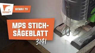 MPS Stichsägeblatt 3141 für Multiplex / beschichtete Platten / Laminat