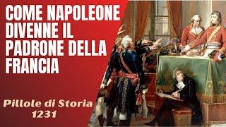 1231- Come Napoleone divenne Primo Console e padrone della Francia [Pillole di Storia]