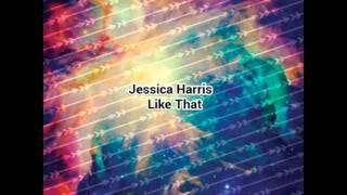 Jessica Harris-Like That (Official audio)