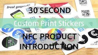 Custom Print NFC Stickers - 30 Second Product Intro