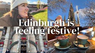 Edinburgh is Feeling Festive! | Spend the day with me