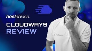 Cloudways Review 2023: A Thorough and Honest Assessment