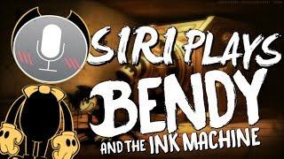 SIRI PLAYS BENDY AND THE INK MACHINE !