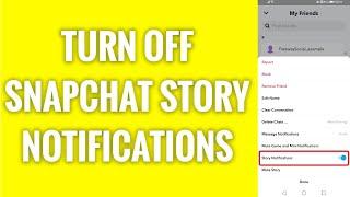 How To Turn Off Snapchat Story Notifications