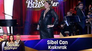 Sibel Can - KISKIVRAK