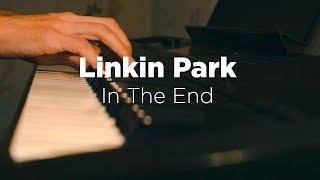 Linkin Park - In The End (Piano Remix)