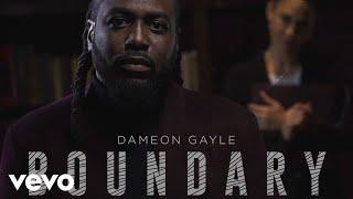 Dameon Gayle - Boundary | Official Music Video