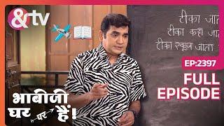 Saxena ने Modern Colony वालो को सिखाई English | Bhabi Ji Ghar Par Hai! | Full Ep 2397 @andtvchannel