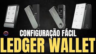 Como Configurar sua Ledger Nano S, Nano X, Stax e Flex Passo a Passo