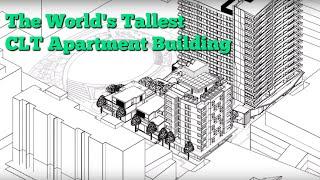 Forte` - Creating the World's Tallest CLT Apartment Building