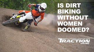 Dirt Riding Without Women Is Doomed︱Traction eRag