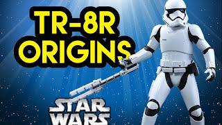 TR-8R (FN-2199) Origins Story: Star Wars The Force Awakens Episode VII | Myelin Games