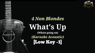 4 Non Blondes - What's Up (Karaoke Acoustic) [Low Key -1]