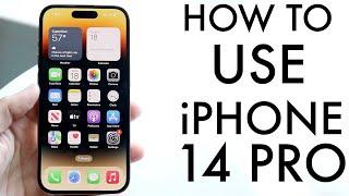 How To Use iPhone 14 Pro/iPhone 14 Pro Max! (Complete Beginners Guide)