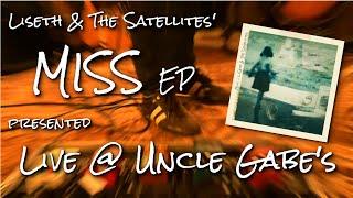 ‘MISS’ EP ~ Liseth & The Satellites ~ LIVE presentation + interview