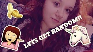 LETS GET RANDOM!! ️