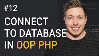 Connect To A Database Using MySQLi and OOP PHP | Object Oriented PHP Tutorial | PHP Tutorial