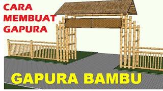 cara membuat gapura bambu