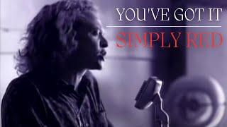 Simply Red - You've Got It (Official Video)