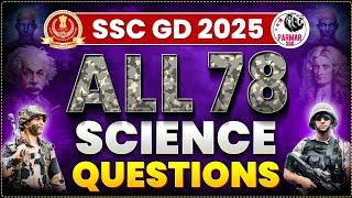 ALL 78 SCIENCE QUESTIONS FOR SSC GD EXAM 2025 | GK FOR ALL SSC EXAMS  | PARMAR SSC