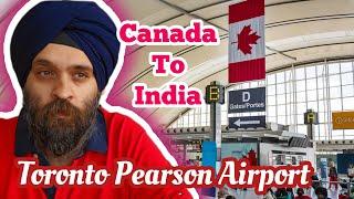 Full Toronto to India Trip 2024 Toronto Pearson Airport #canada #toronto #india #travel #viralvideo