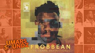 Lotto Boyzz - Unfinished Business [Afrobbean EP] | Umars Soundz