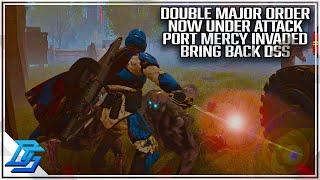 Helldivers 2 | PORT MERCY NOW HAS BEEN INVADED! BOT DOUBLE MO? 3 MEGA CITIES AND DOUBLE MAJOR ORDER!