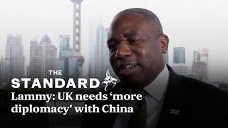 Lammy: UK needs ‘more diplomacy’ with China but will always put security first