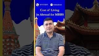 Cost of Living for MBBS Abroad  #mbbsabroad #trending