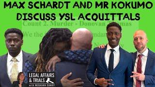 Max Schardt & Mr. Kokumo Discuss YSL Trial Acquittals LIVE w/ Meghann