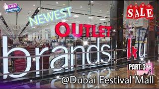 NEW! OUTLET IN FESTIVAL MALL DUBAI UAE  PART 3