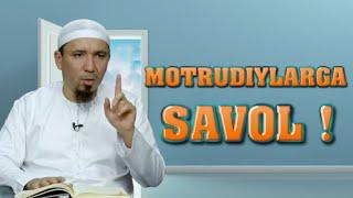 Motrudiylarga bir savol ! | Ustoz Yusuf Davron