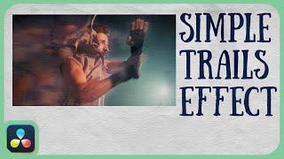 Easy And Simple Trails Effect | DaVinci Resolve |