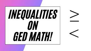 Solve ANY GED Math Inequality!