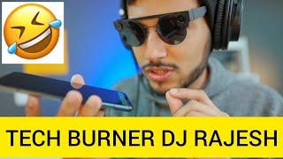 TECH BURNER DJ RAJESH OP | tech burner op | tech burner comedy moments | #techburner