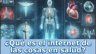 Internet de las cosas llegó a la medicina