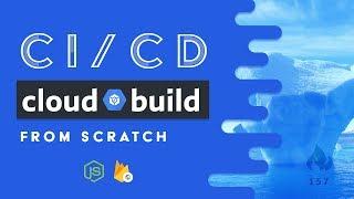 Cloud Build - Create a CI/CD Pipeline