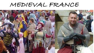 Life in France vs UK  ( Medieval France -  Medieval Festivals in France ) Life in France