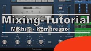 Mixbus Kompressor - Den Mix zusammenkleben :: abmischenlernen.de