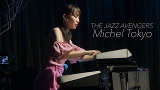 THE JAZZ AVENGERS - Michel Tokyo