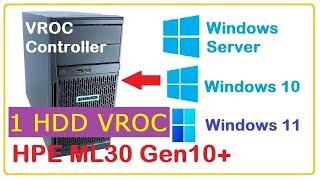 1 HDD - How to install windows server on HPE ML30 G10 plus