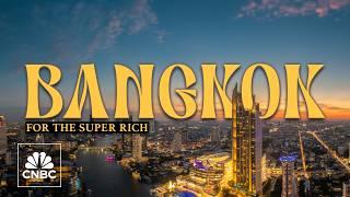 How the ultra wealthy travel in Bangkok