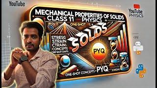 LIVE l CLASS 11 l MECHANICAL PROPERTIES OF SOLIDS l ONESHOT + PYQ