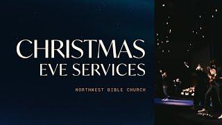 Christmas Eve at Northwest Bible Church