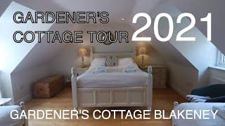 Cottage Tour 2021 Gardeners Cottage Blakeney