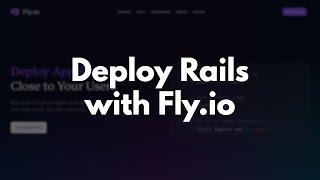 How to Deploy Rails to Fly.io