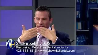 Non Metal Dentistry with Kirkland WA Dentist Shawn Keller DDS