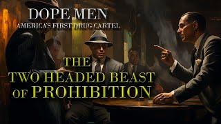 DOPE MEN: The Two Headed BEAST Of Prohibition [Outlaw Films]