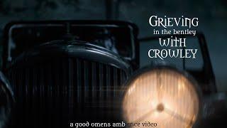 Good Omens Ambience - Grieving in the Bentley with Crowley